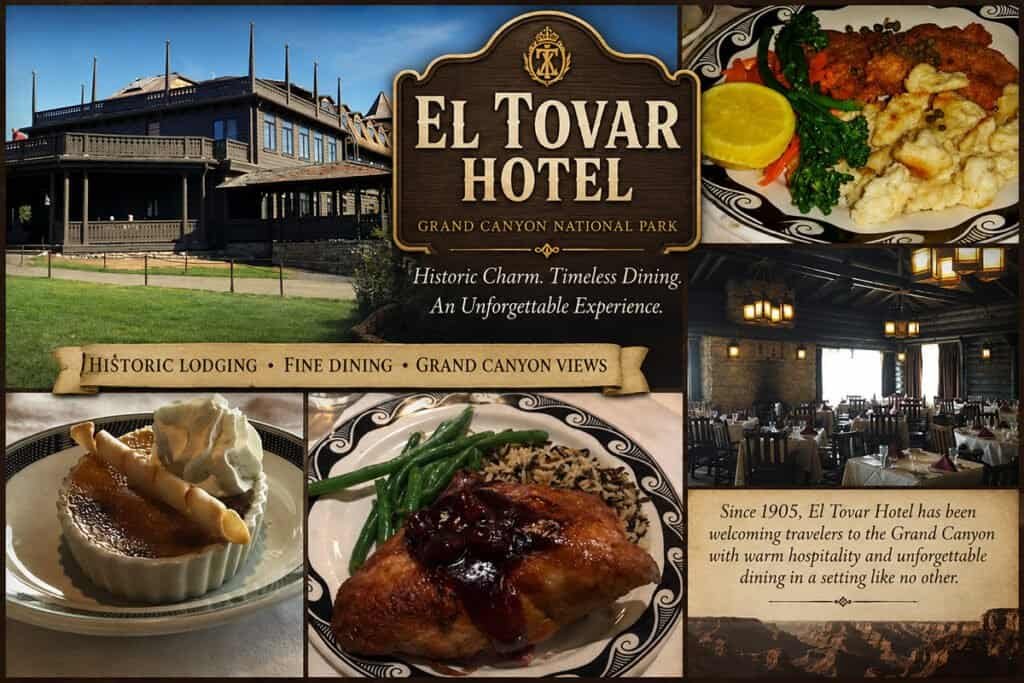 Collage of El Tovar Hotel showcasing its historic exterior, elaborate food dishes including crème brûlée and chicken, and a cozy dining interior.