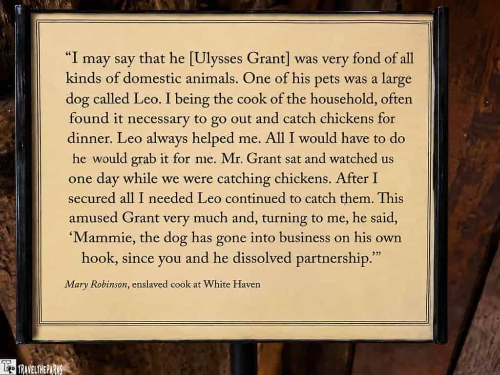 Framed plaque at White Haven with a quote from Mary Robinson, an enslaved cook, about Ulysses S. Grant's pet dog, Leo.

